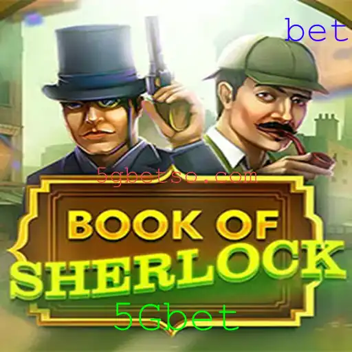 Descubra o Fascinante Mundo de BookOfSherlock com 5Gbet